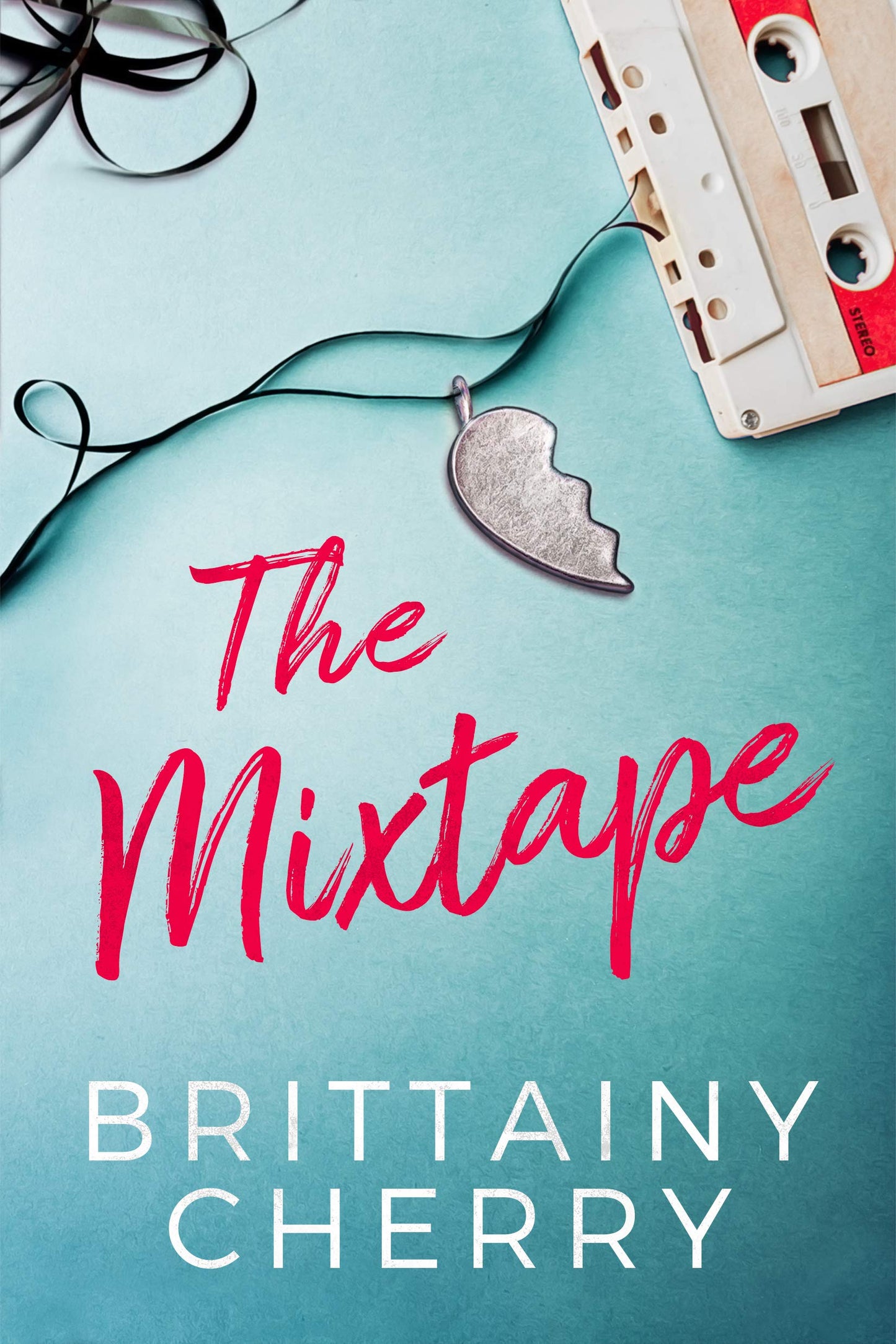 The Mixtape - Brittainy Cherry