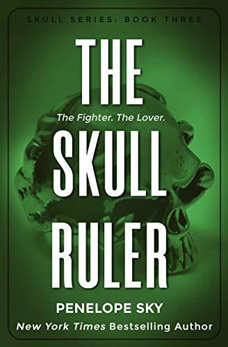 The Skull Ruler - Penelope Sky