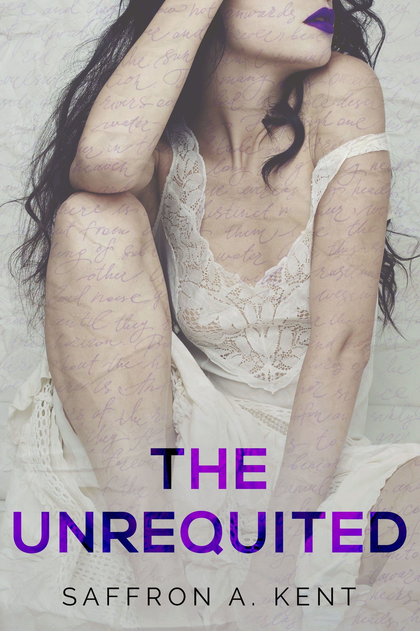 The Unrequited - Saffron A. Kent