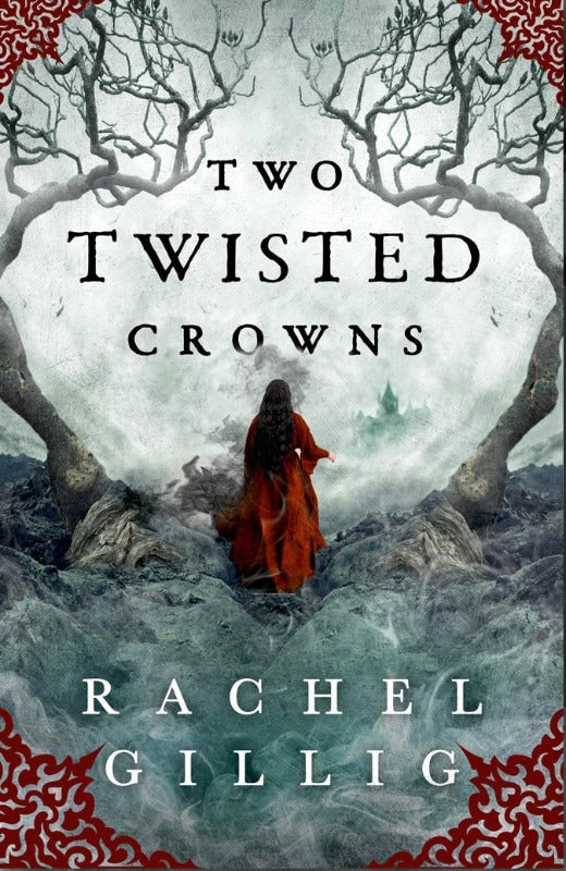 Two Twisted Crowns -Rachel Gillig