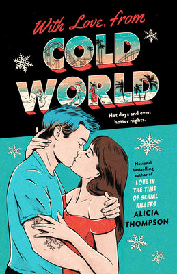 With Love, from Cold World - Alicia Thompson