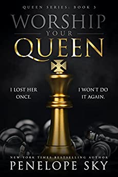 Worship Your Queen - Penelope Sky