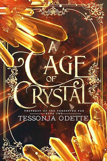 A Cage of Crystal - Tessonja Odette