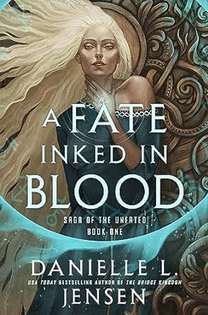 A Fate Inked In Blood - Danielle L. Jensen