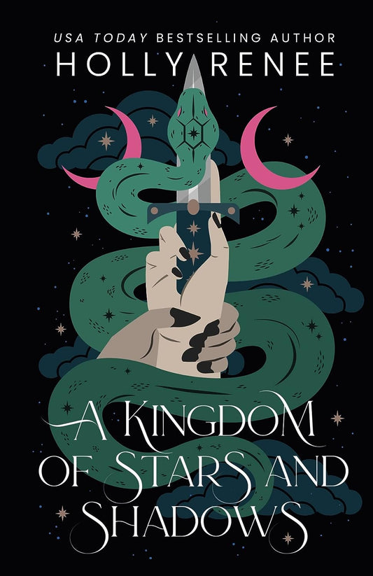 A Kingdom of Stars and Shadows - Holly Renee