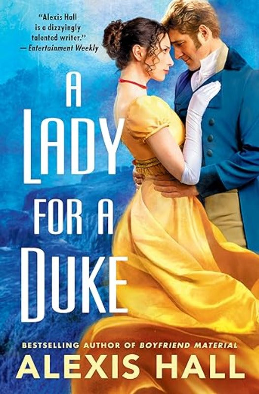 A Lady for a Duke - Alexis Hall