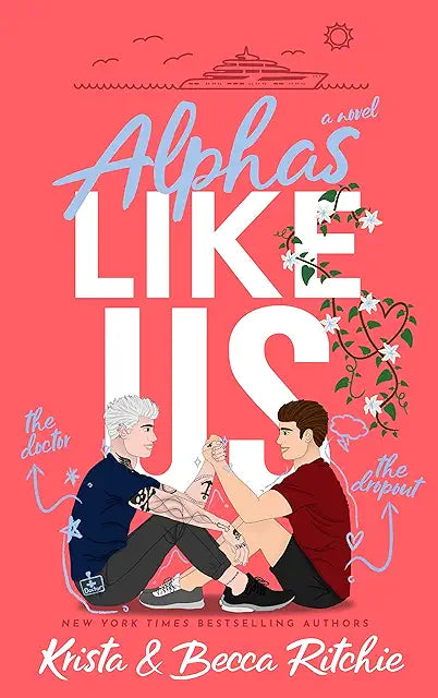 Alphas Like Us - Krista and Becca Ritchie