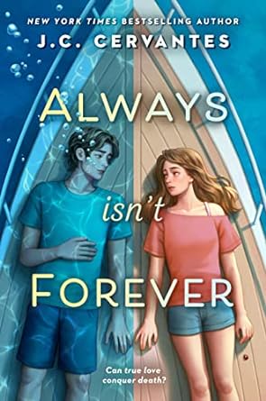 Always Isn't Forever - J.C. Cervantes