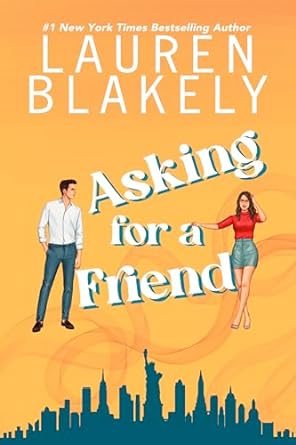 Asking For A Friend - Lauren Blakely