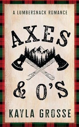 Axes & O's - Kayla Grosse