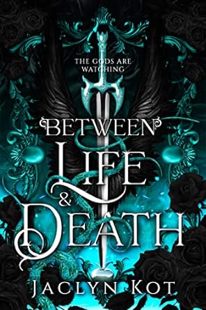 Between Life & Death - Jaclyn Kot