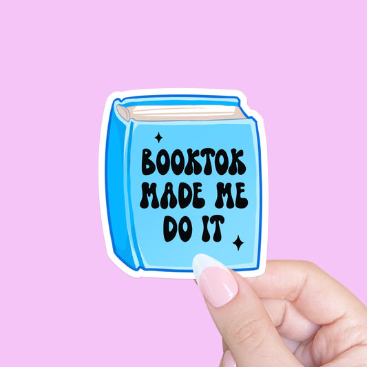 Booktok Made me do it sticker