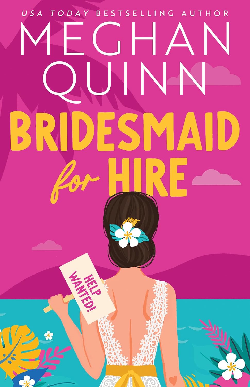 Bridesmaid For Hire - Meghan Quinn