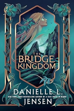 The Bridge Kingdom - Danielle Jensen