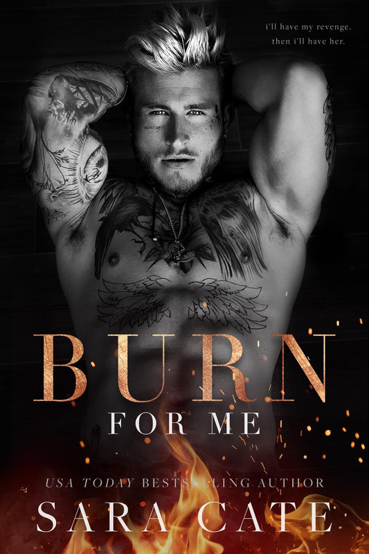 Burn For Me - Sara Cate