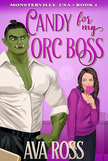 Candy for my Orc Boss - Ava Ross