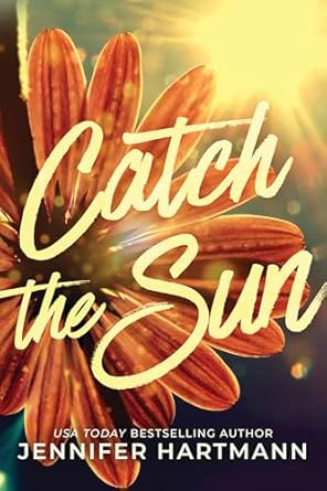 Catch the Sun - Jennifer Hartmann