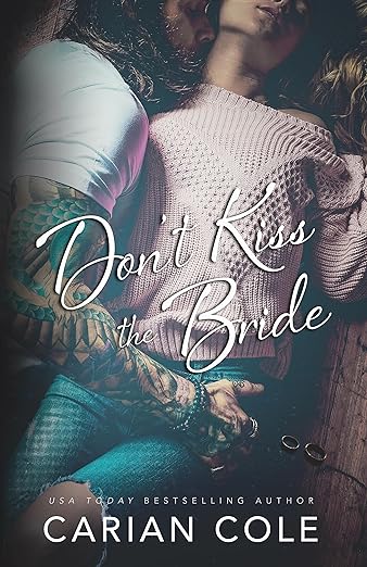 Don't Kiss the Bride - Carian Cole