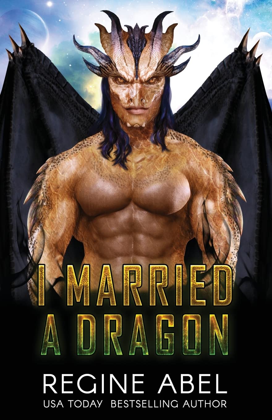 I Married a Dragon - Regine Abel