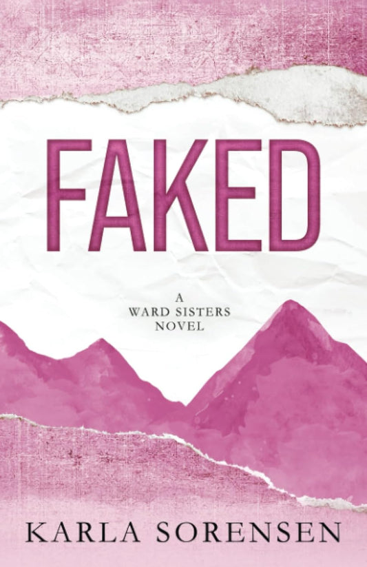 Faked - Karla Sorensen