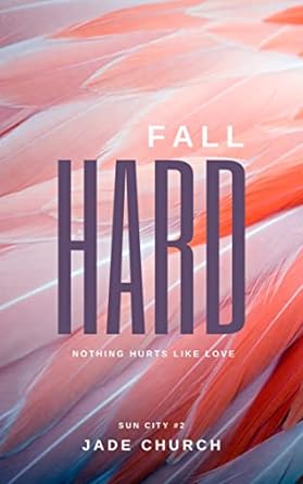 Fall Hard - Jade Church