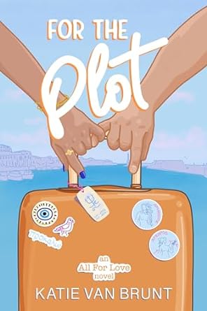 For The Plot - Katie Van Brunt