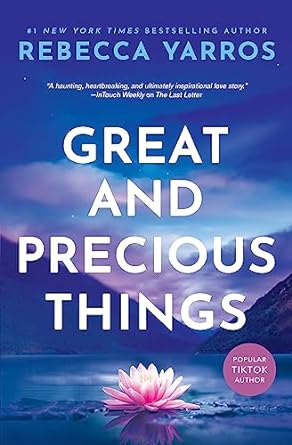 Great and Precious Things - Rebecca Yarros