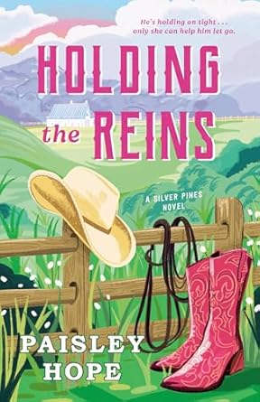 Holding the Reins - Paisley Hope