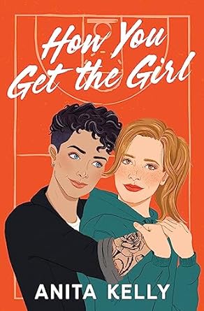 How You Get The Girl - Anita Kelly