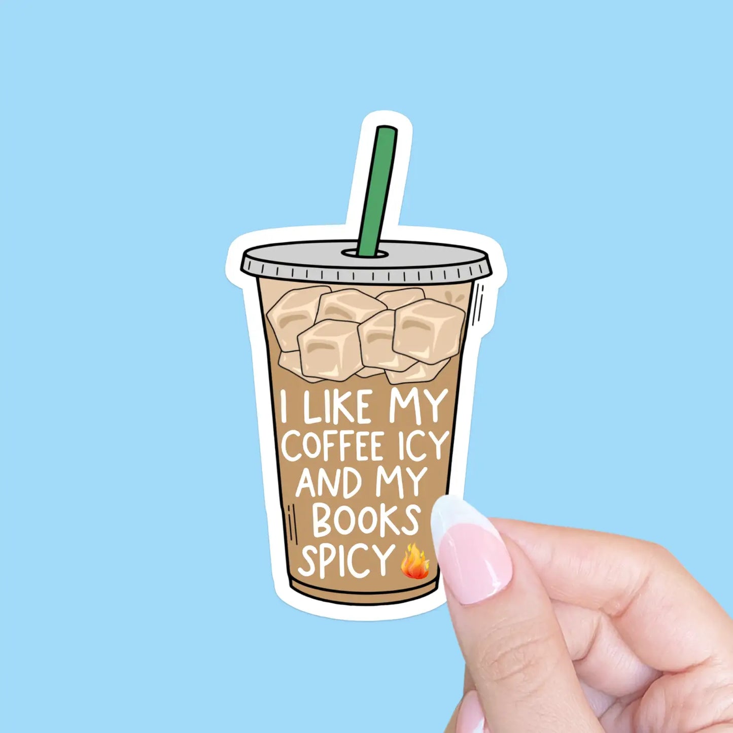 I Like My Coffee Icy and My Books Spicy sticker