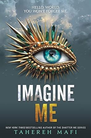 Imagine Me - Tahereh Mafi