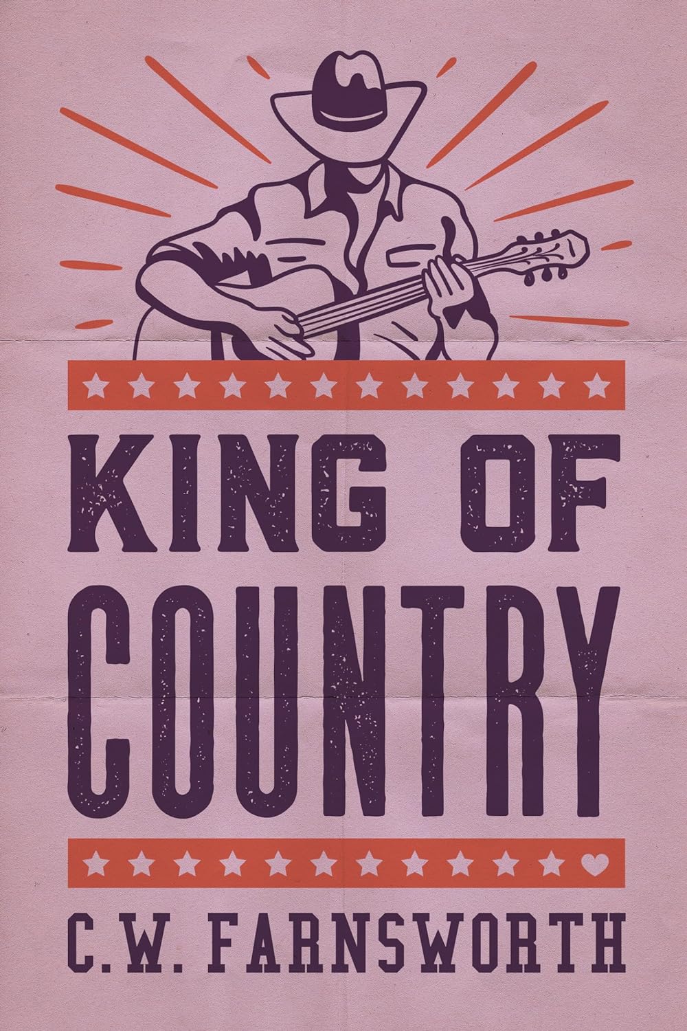 King of Country - C.W. Farnsworth