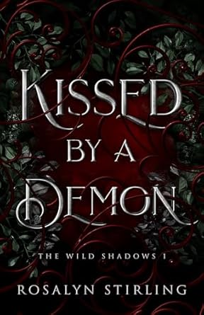 Kissed By A Demon - Rosalyn Sterling