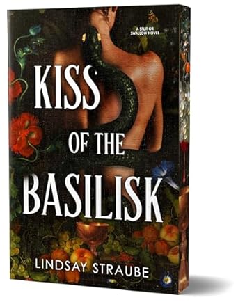 Kiss of the Basilisk (deluxe edition) - Lindsay Straube