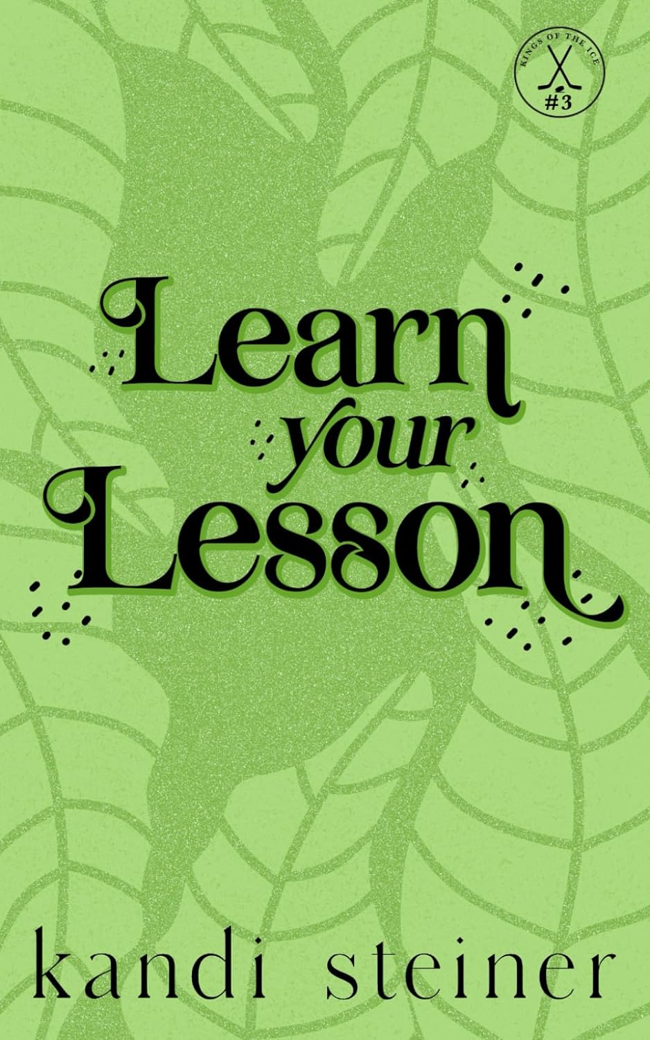 Learn Your Lesson - Kandi Steiner