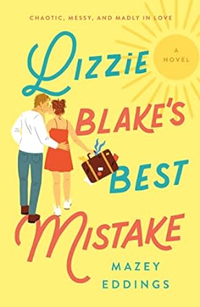 Lizzie Blake's Best Mistake - Mazey Eddings