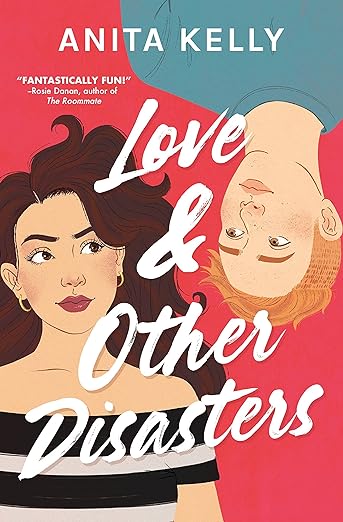 Love and Other Disasters - Anita Kelly