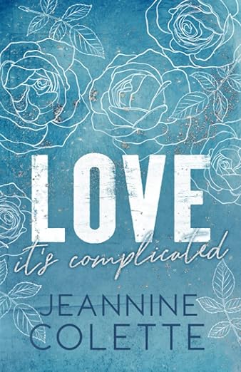 Love... it's Complicated - Jeannine Colette