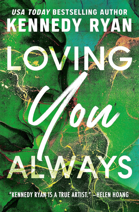 Loving You Always - Kennedy Ryan