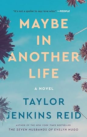 Maybe In Another Life - Taylor Jenkins Reid