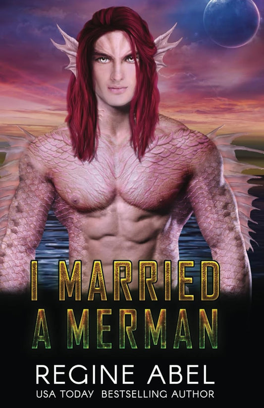 I Married a Merman - Regine Abel