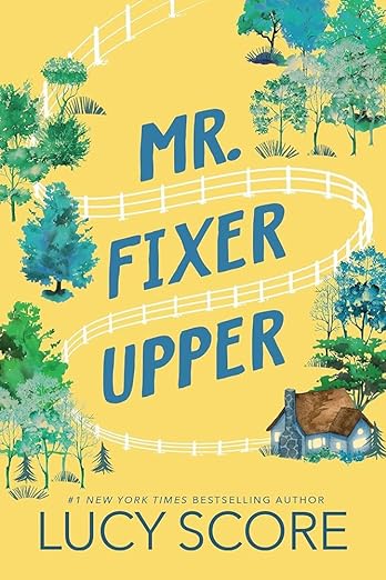 Mr. Fixer Upper - Lucy Score