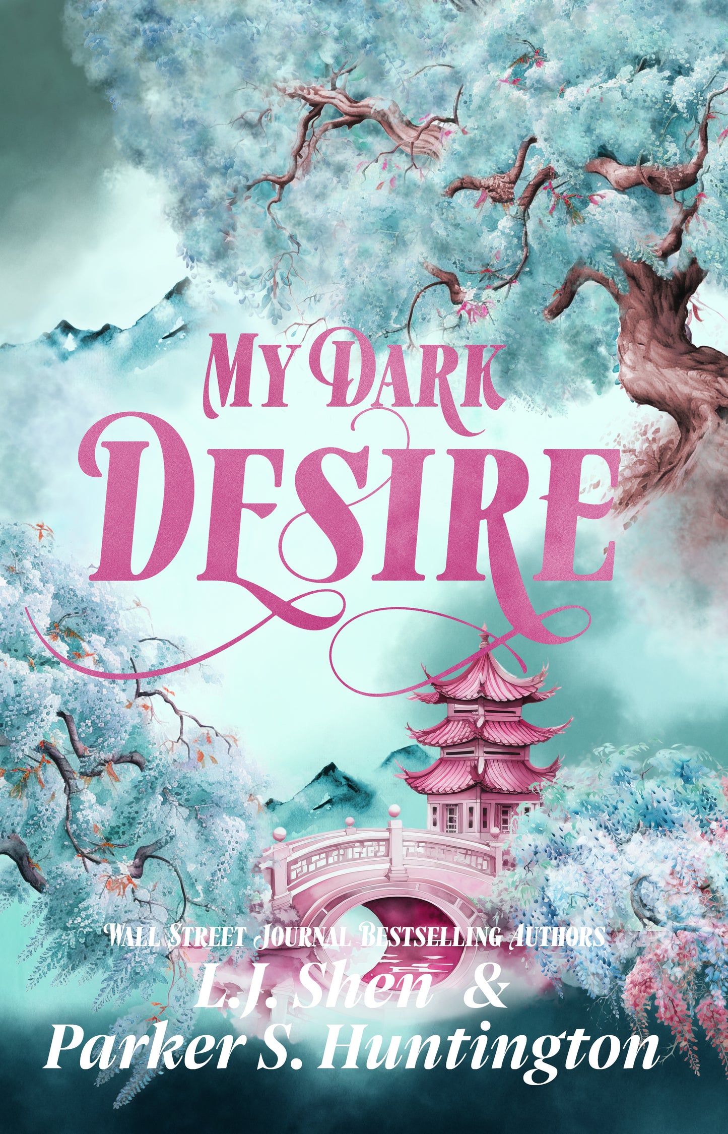 My Dark Desire - L.J. Shen & Parker S. Huntington