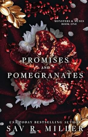 Promises & Pomegranates - Sav R. Miller