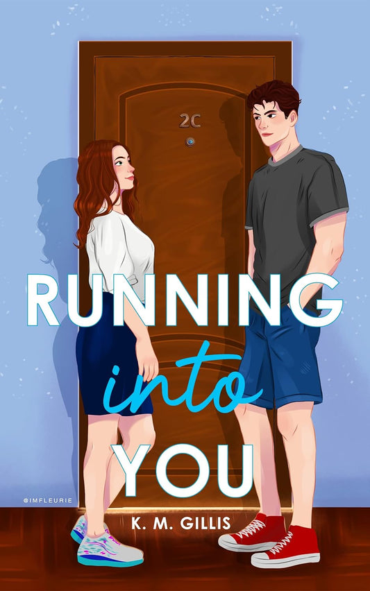 Running Into You - K.M. Gillis