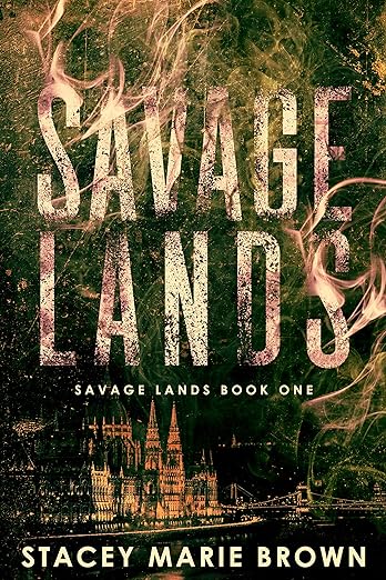 Savage Lands - Stacey Marie Brown
