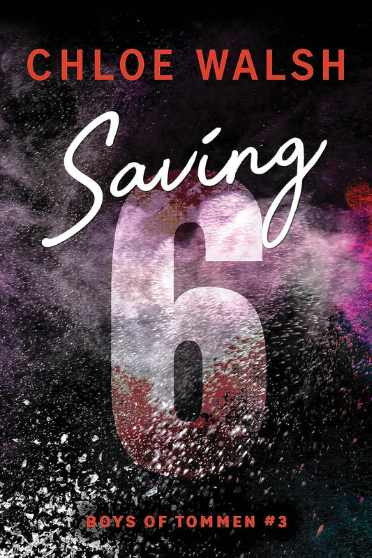 Saving 6 - Chloe Walsh