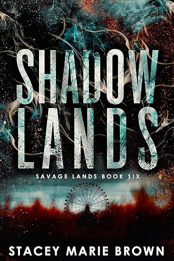 Shadow Lands - Stacey Marie Brown