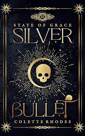 Silver Bullet - Colette Rhodes