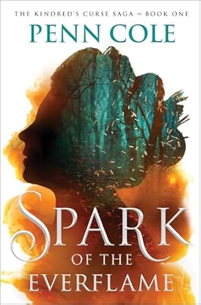 Spark of the Everflame - Penn Cole